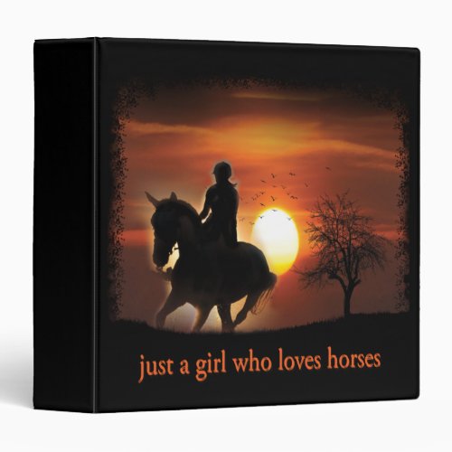 just a girl who loves horses 3 ring binder