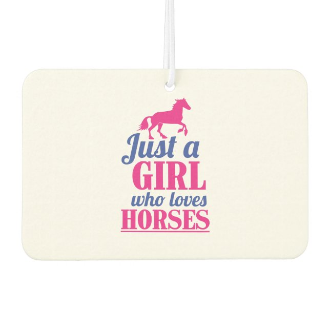 just a girl who loves horses air freshener (Front)