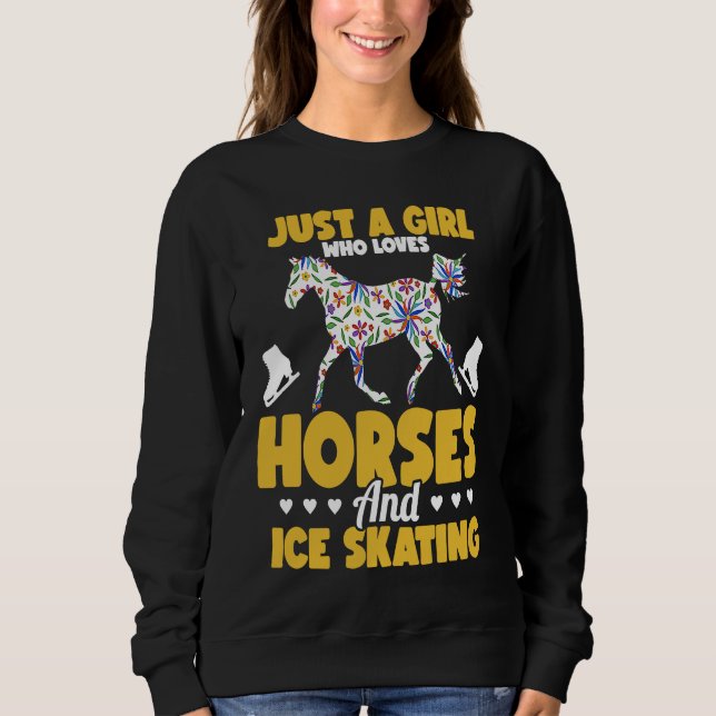 Just a girl who loves horses and ice skating Figur Sweatshirt (Front)