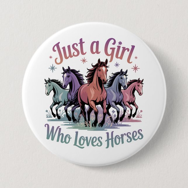 Just a girl who loves horses button (Front)
