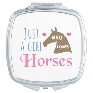Just a girl who loves Horses Compact Mirror
