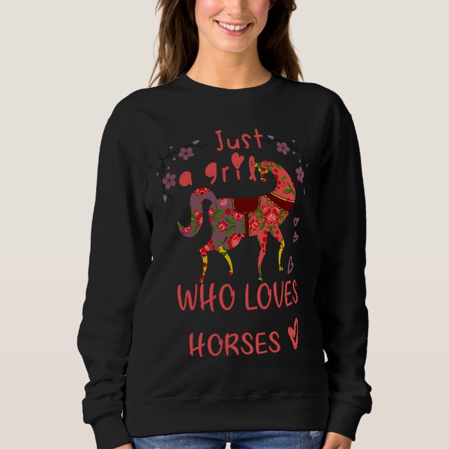 Just A Girl Who Loves Horses cute Beautiful Horse Sweatshirt (Front)