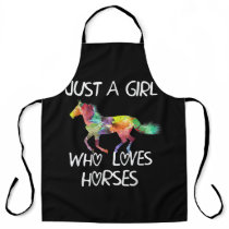 Just A Girl Who Loves Horses Cute Design Beautiful Apron