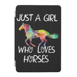 Just A Girl Who Loves Horses Cute Design Beautiful iPad Mini Cover