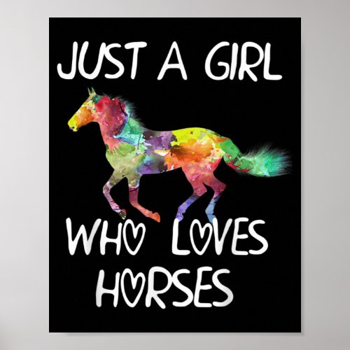 Just A Girl Who Loves Horses Cute Design Beautiful Poster