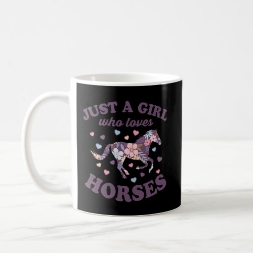 Just A Girl Who Loves Horses Cute Floral Horse Coffee Mug