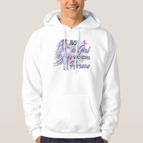 Just A Girl Who Loves Horses Cute Graphic Horse  Hoodie