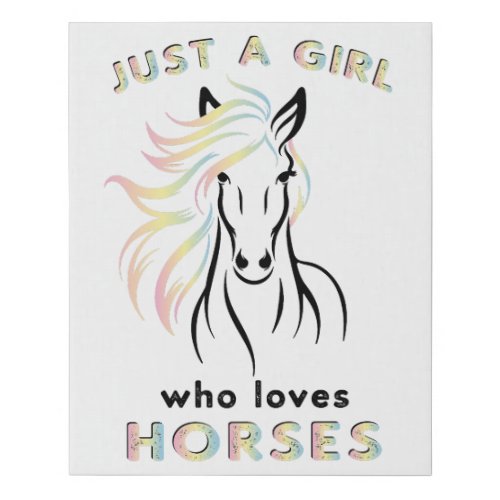 Just a Girl Who Loves Horses Faux Canvas Print