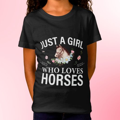 Just A Girl Who Loves Horses Floral T_Shirt