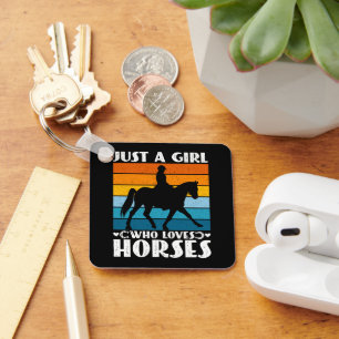 Just a Girl Who Loves Horses Funny Horse Owner Keychain