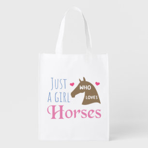 Just a girl who loves Horses Grocery Bag