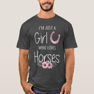 Just A Girl Who Loves Horses Horse Gifts for Girls T-Shirt
