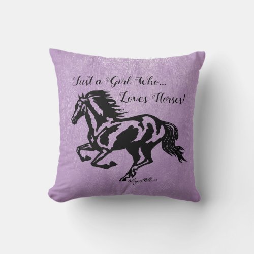 Just a Girl Who Loves Horses Horse Throw Pillow