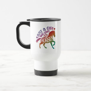 Just A Girl Who Loves Horses, Horseback Riding Travel Mug