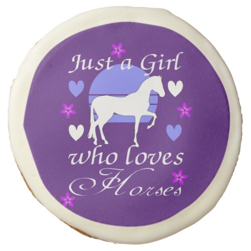 Just A Girl Who Loves Horses in Purple   Sugar Cookie