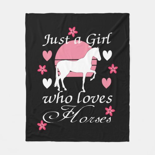 Just A Girl Who Loves Horses in Rose Pink   Fleece Blanket