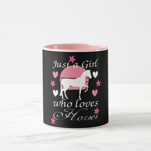 Just A Girl Who Loves Horses in Rose Pink   Mug