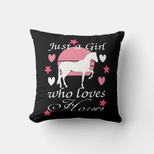 Just A Girl Who Loves Horses in Rose Pink    Throw Pillow