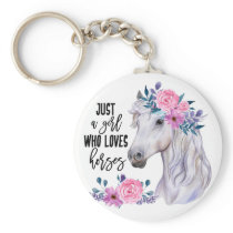 Just a Girl who Loves Horses Keychain