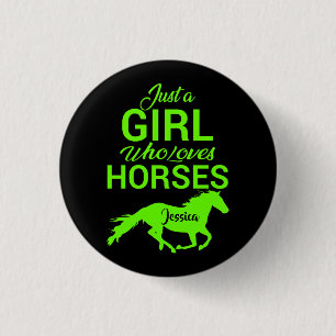 Just A Girl Who Loves Horses Personalized Button
