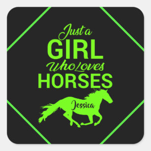 Just A Girl Who Loves Horses Personalized Square Sticker