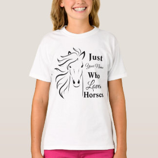 Just a Girl Who Loves Horses personalized T-Shirt