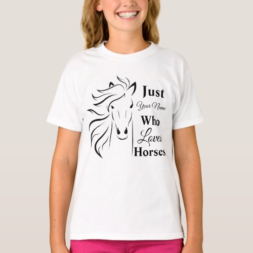 Just a Girl Who Loves Horses personalized T_Shirt
