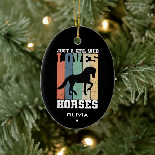 Just a girl who loves Horses  Retro Vintage Horse Ceramic Ornament