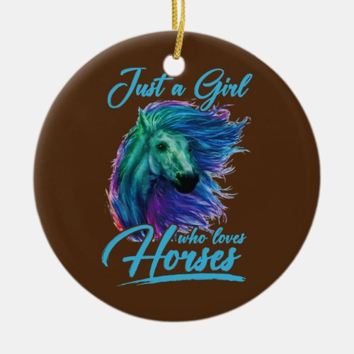Just A Girl Who Loves Horses Riding Cute Horse Ceramic Ornament