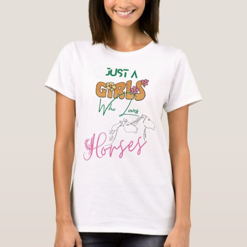 Just A Girl Who Loves Horses Riding Gifts Girls T_Shirt