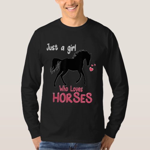 Just A Girl Who Loves Horses Riding Horse Girls Wo T_Shirt