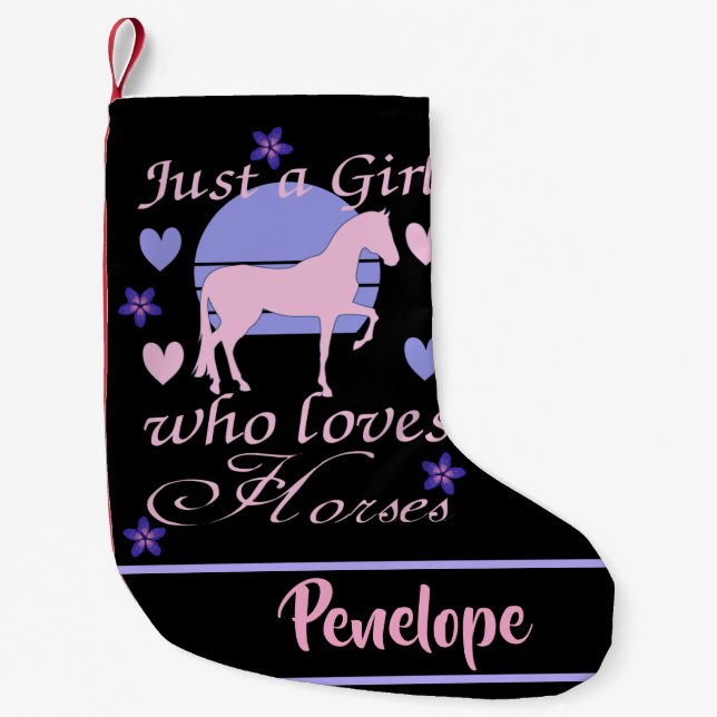 Just A Girl Who Loves Horses    Small Christmas Stocking (Front)