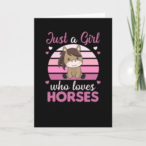 Just A Girl Who Loves Horses Sweet Pony Card