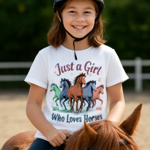 Just a girl who loves horses T-Shirt