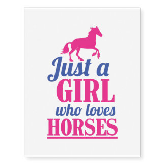 just a girl who loves horses temporary tattoos