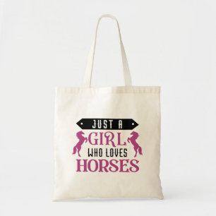 Just A Girl Who Loves Horses Tote Bag
