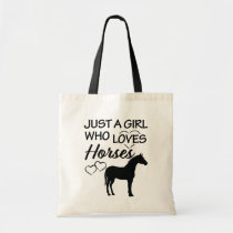 Just a girl who loves horses tote bag funny gift