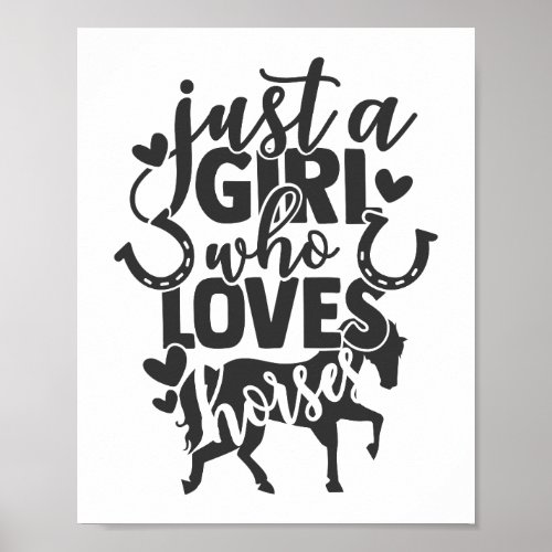 Just a Girl Who Loves Horses Typography Poster