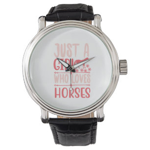 Just A Girl Who Loves Horses Watch
