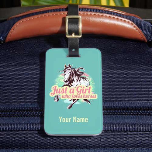 Just A Girl Who Loves Horses Watercolor Vintage Luggage Tag