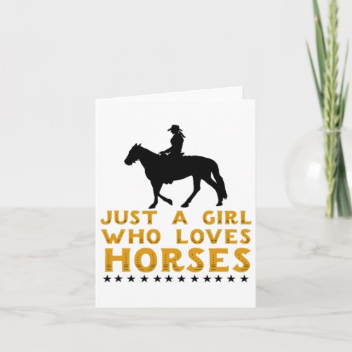 Just A Girl Who Loves Horses - Western Horse Cowgi Card