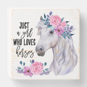 Just a Girl who Loves Horses Wood Box Sign