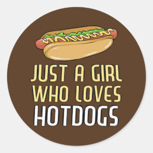 Just a Girl Who Loves Hot Dogs Funny Hotdog Classic Round Sticker