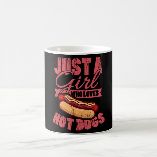 Just A Girl Who Loves Hot Dogs Hot Dog Eating Coffee Mug