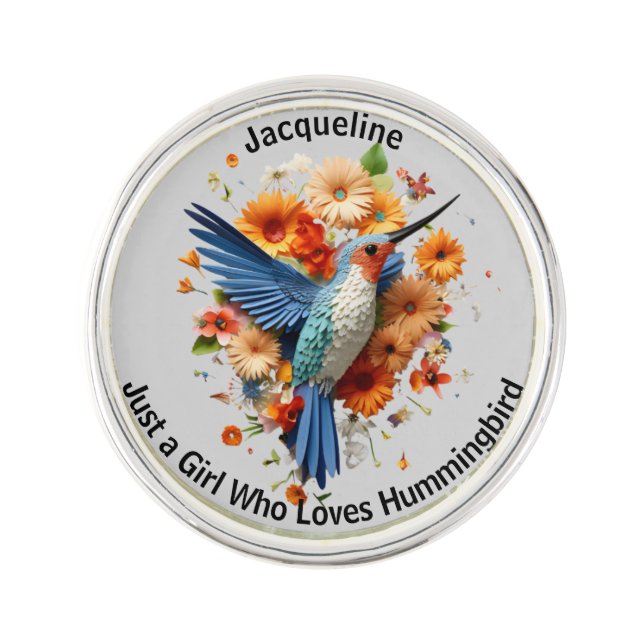 Just A Girl Who Loves Hummingbird Personalize Name Lapel Pin (Front)