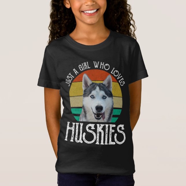 Just A Girl Who Loves Huskies T-Shirt (Front)