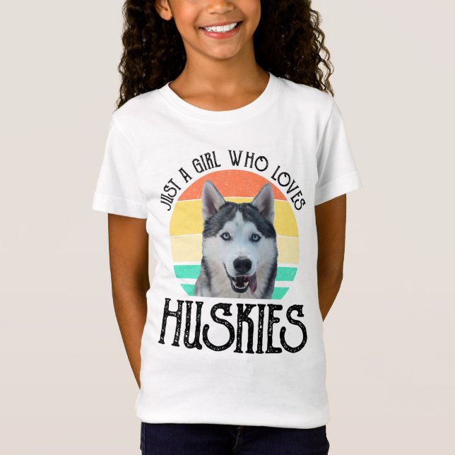 Just A Girl Who Loves Huskies T-Shirt (Front)