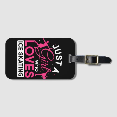 Just a Girl Who Loves Ice Skating Figure Skate Luggage Tag