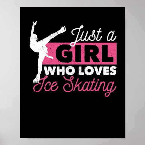 Just A Girl Who Loves Ice Skating Figure Skating Poster