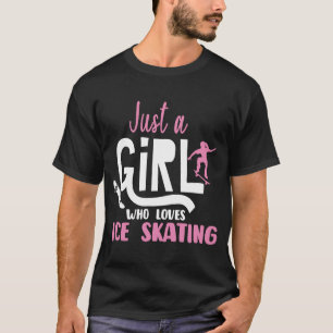 Just A Girl Who Loves Ice Skating Figure T-Shirt